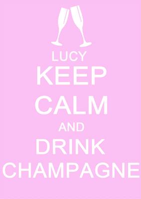 Keep Calm and Drink Champagne