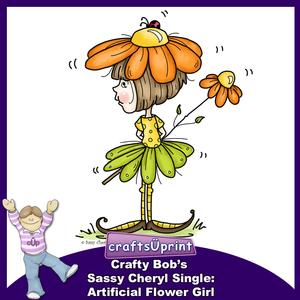 Crafty Bob's Sassy Cheryl Single: Artificial Flower Girl