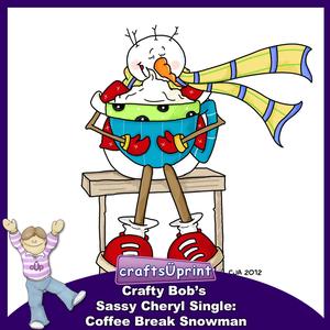 Crafty Bob's Sassy Cheryl Single: Coffee Break Snowman