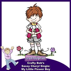 Crafty Bob's Sassy Cheryl Single: My Little Flower Boy