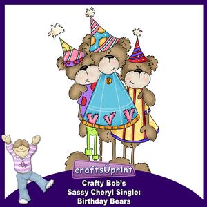 Crafty Bob's Sassy Cheryl Single: Birthday Bears