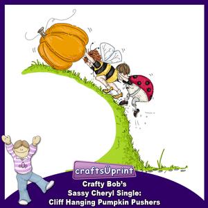 Crafty Bob's Sassy Cheryl Single: Cliff Hanging Pumpkin -
