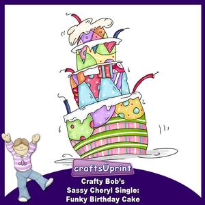 Crafty Bob's Sassy Cheryl Single: Funky Birthday Cake