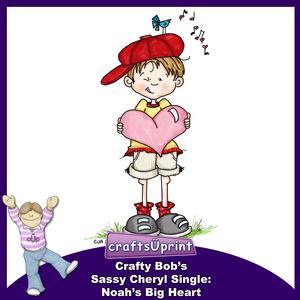 Crafty Bob's Sassy Cheryl Single: Noahs Big Heart