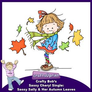 Crafty Bob's Sassy Cheryl Single: Sassy Sally & Her Autumn -