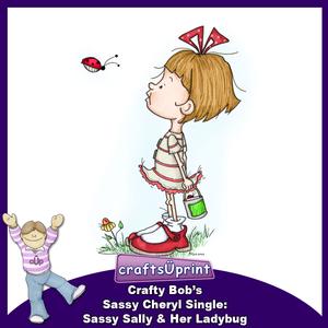Crafty Bob's Sassy Cheryl Single: Sassy Sally & Her Ladybug
