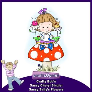 Crafty Bob's Sassy Cheryl Single: Sassy Sallys Flowers