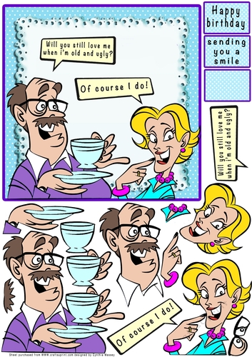 Will You Still Love Me When Im Old & Ugly - Decoupage