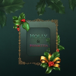 Holly & Poinsettias