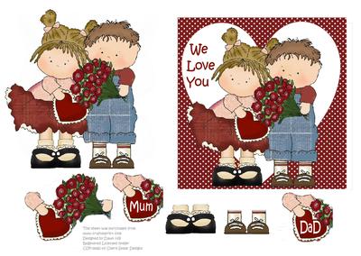 We Love You - Mum  -  Dad