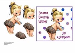 Little Behind - Belated Birthday