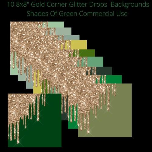 8x8 Gold Corner Glitter Drip Backgrounds Green shades 