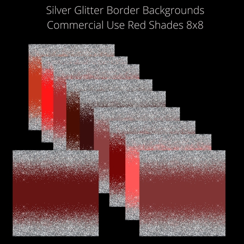 8x8 Silver glitter border  Backgrounds Red shades 8x8