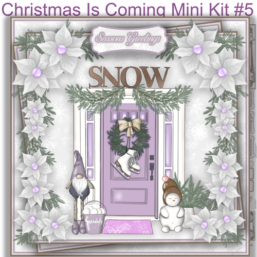 Christmas Is Coming Mini Kit #5