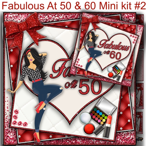 Fabulous at 50/60 Mini Kit#2  includes 2 card fronts for 50 and 60**
