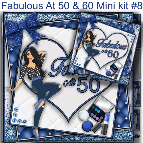 Fabulous at 50/60 Mini Kit#8  includes 2 card fronts for 50 and 60**