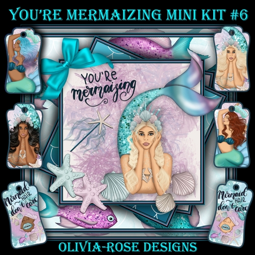 Youre Mermaizing Mini Kit #6   