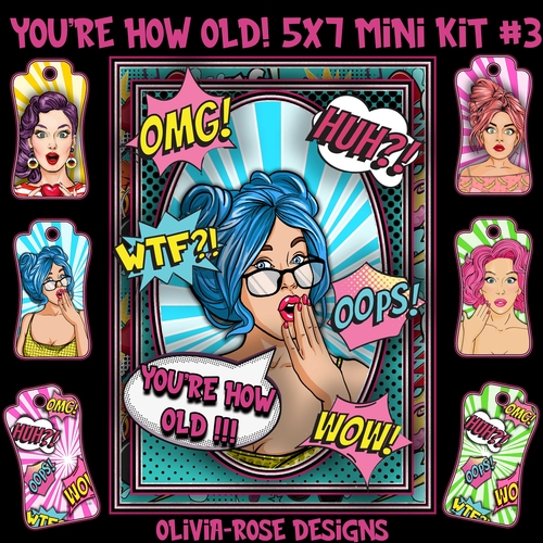 Youre How Old! 5X7 Mini Kit #3