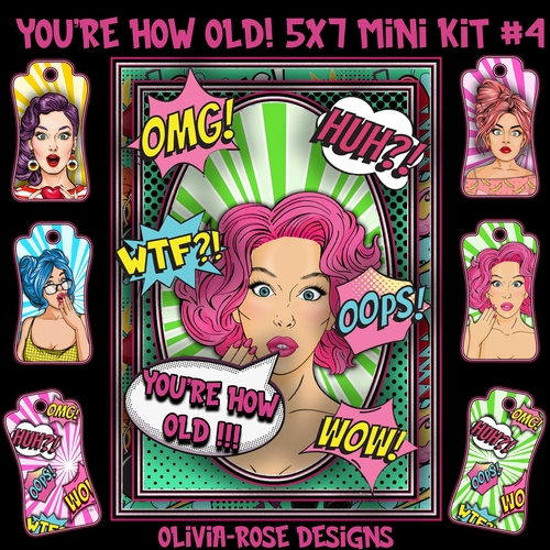 Youre How Old! 5X7 Mini Kit #4