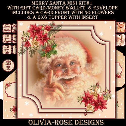 Merry Santa Mini Kit #1    AN  NO FLOWERS  & A 6X6 TOPPER  INSERT**