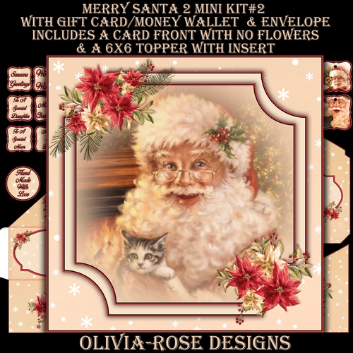 Merry Santa 2 Mini Kit #2    AN  NO FLOWERS  & A 6X6 TOPPER  INSERT**