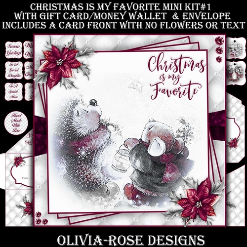 Christmas Is My Favorite Mini Kit #1    AN  NO FLOWERS OR TEXT  & A 6X6 TOPPER  INSERT**