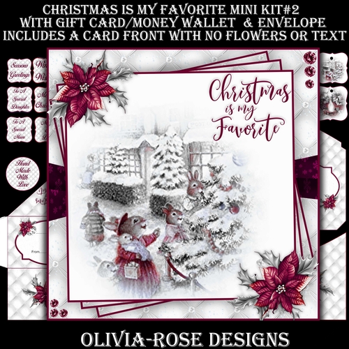 Christmas Is My Favorite Mini Kit #2    AN  NO FLOWERS OR TEXT  & A 6X6 TOPPER  INSERT**