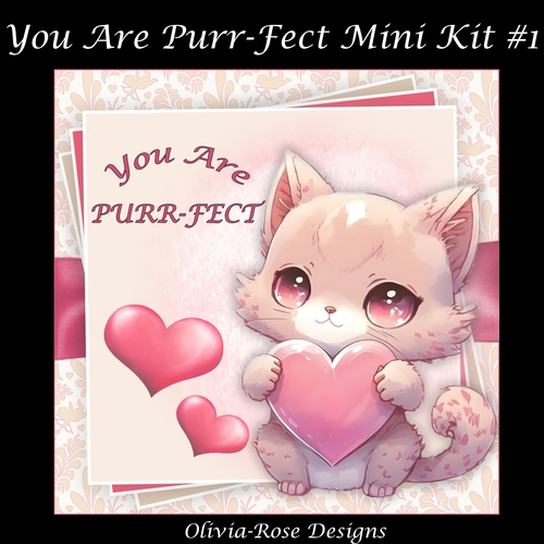 You Are Purr-Fect Mini Kit #1  