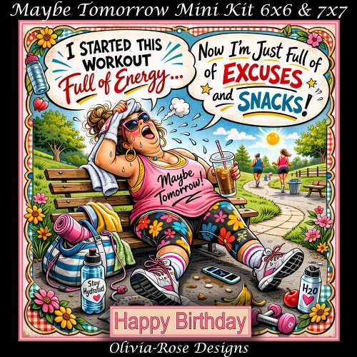 cup1432879_104105 - Maybe Tomorrow Mini Kit  **Includes 6x6 & 7x7 Card Bases** 
