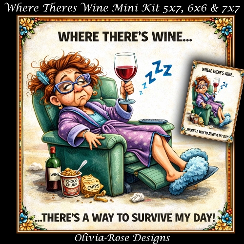 cup1435303_104105 - Where Theres Wine Mini Kit **Includes 5X7, 6x6 & 7x7 Card Bases** 