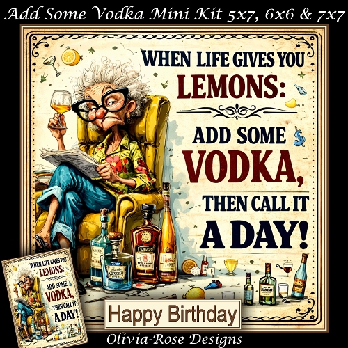 cup1436393_104105 - Add Some Vodka Mini Kit **Includes 5X7, 6x6 & 7x7 Card Bases** 