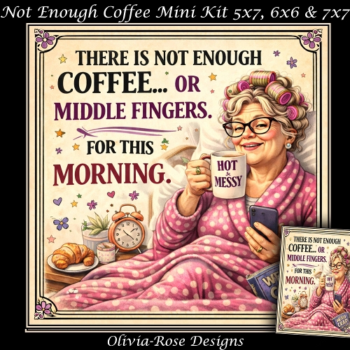 cup1437623_104105 - Not Enough Coffee Mini Kit **Includes 5X7, 6x6 & 7x7 Card Bases** 