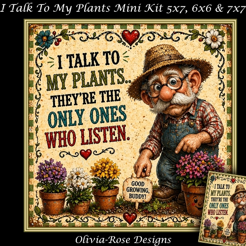 cup1441642_104105 - I Talk To My Plants Mini Kit  **Includes 5X7, 6x6 & 7x7 Card Bases** 