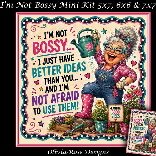 Im Not Bossy Mini Kit **Includes 5X7, 6x6 & 7x7 Card Bases**