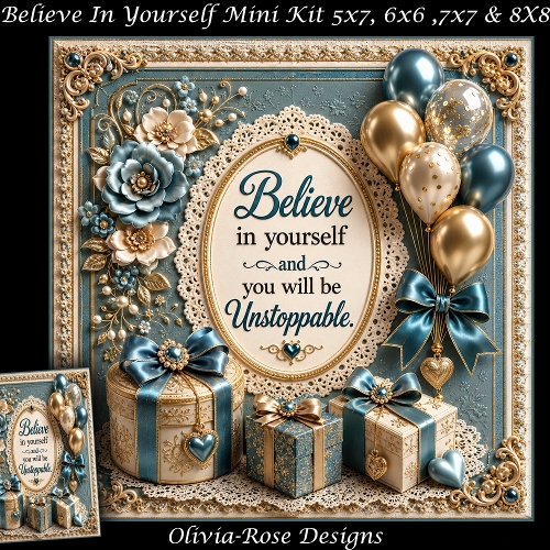 cup1448691_104105 - Believe In Yourself Mini Kit **Includes 5X7, 6x6, 7x7 8X8 Card Bases**  