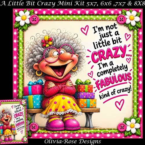 A Little Bit Crazy Mini Kit **Includes 5X7, 6x6, 7x7 8X8 Card Bases**   