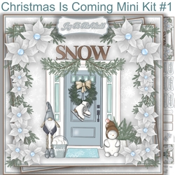 Christmas Is Coming Mini Kit #1