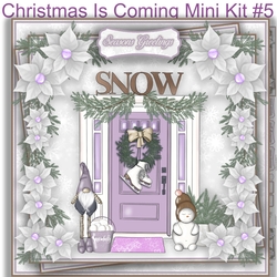 Christmas Is Coming Mini Kit #5