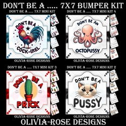 Dont Be A ... Bumper Kit 7X7