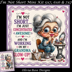 Im Not Short Mini Kit
