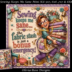 cup1457836_104105 - Sewing Keeps Me Sane Mini Kit **Includes 5X7, 6x6, 7x7 8X8 Card Bases**   