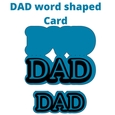 DAD Word shaped Card