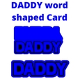 Daddy word shaped card