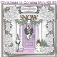Christmas Is Coming Mini Kit #5