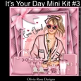 Its Your Day Mini Kit #3   