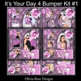 Its Your Day 4 Bumper Kit#1     