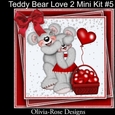 Teddy Bear Love 2 Mini Kit #4 6 DIFFERENT MATCHING BOOKMARKS**