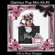 Glamour Pup  Mini Kit #3   NO DECOUPAGE**