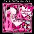 Fab At 50/60 Mini Kit #1   includes 2 card fronts for 50 and 60**