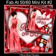 Fab At 50/60 Mini Kit #2   includes 2 card fronts for 50 and 60**